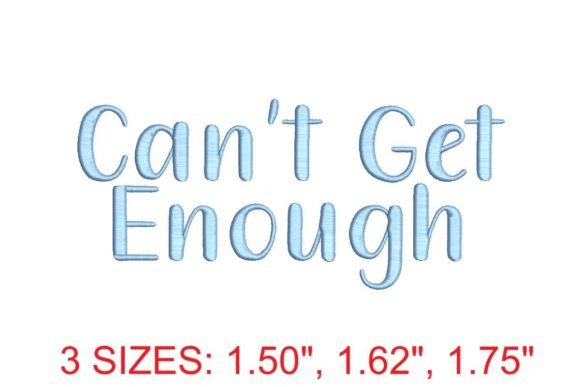 Can’t Get Enough Embroidery Font