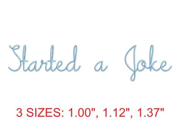 Started A Joke Embroidery Font